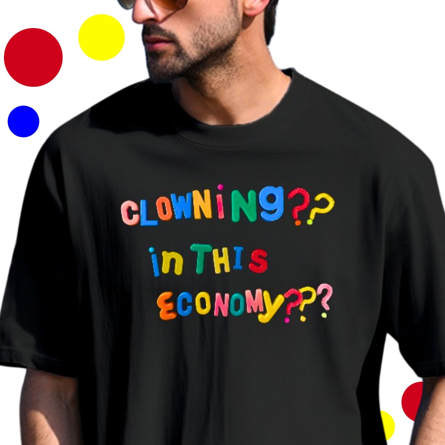 cLOWNiNg in ThiS EcONoMy Tshirt