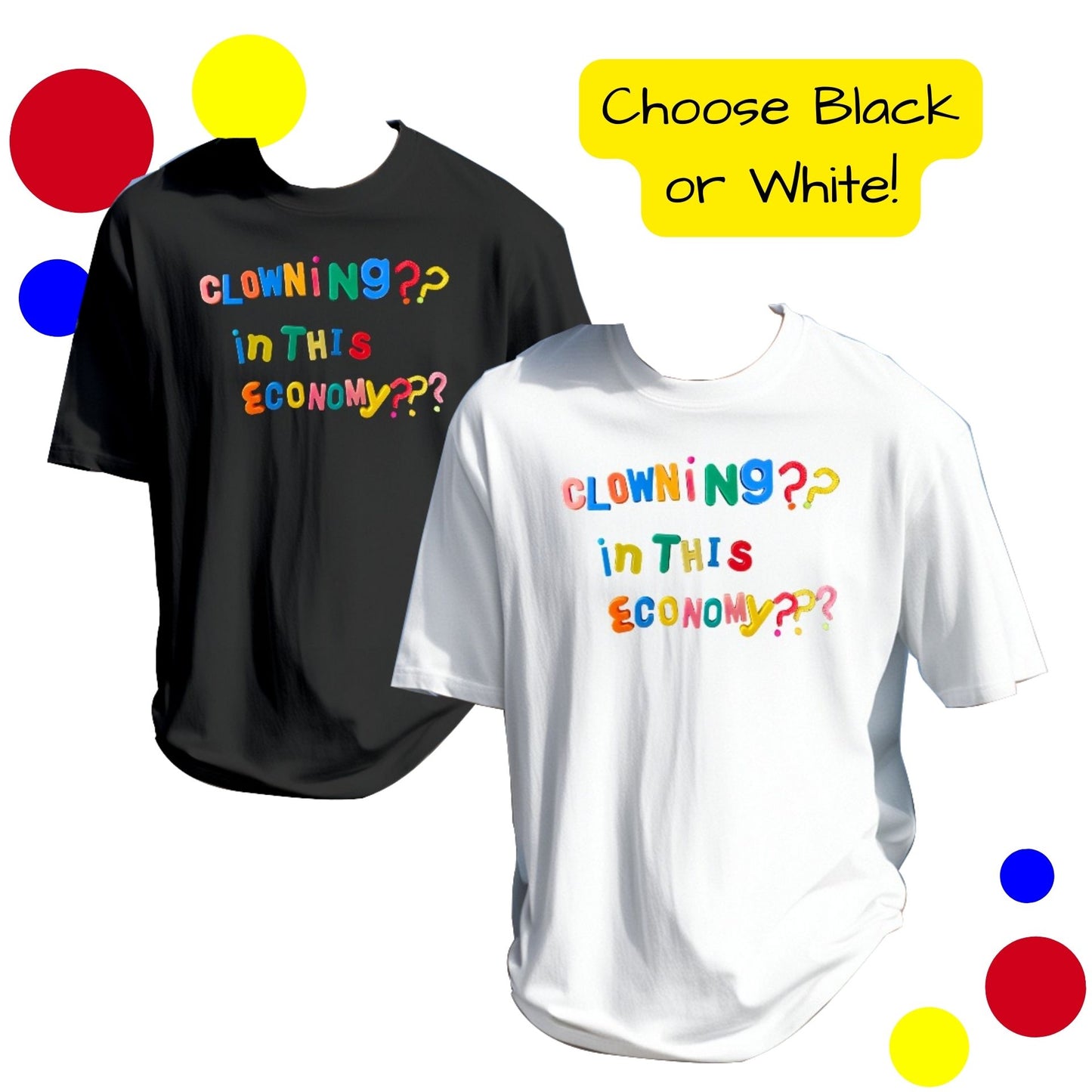 cLOWNiNg in ThiS EcONoMy Tshirt