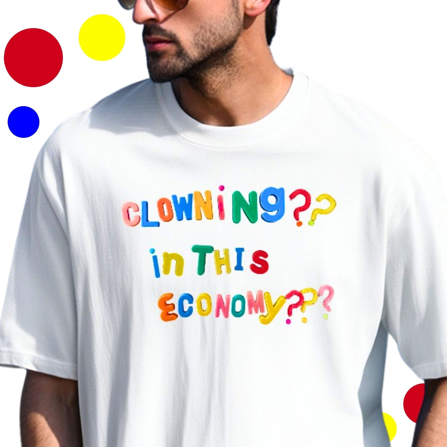 cLOWNiNg in ThiS EcONoMy Tshirt